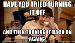 it-crowd-roy-have-you-tried-turning-it-off-and-then-turning-it-back-on-again.jpg it-crowd-roy-have-you-tried-turning-it-off-and-then-turning-it-back-on-again.jpg