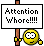 attention_whore.gif