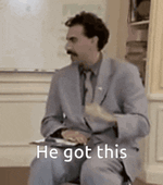 he-got-this-borat.gif