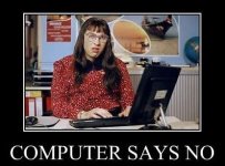 ComputerSaysNo.jpg ComputerSaysNo.jpg