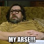 my-arse.jpg my-arse.jpg